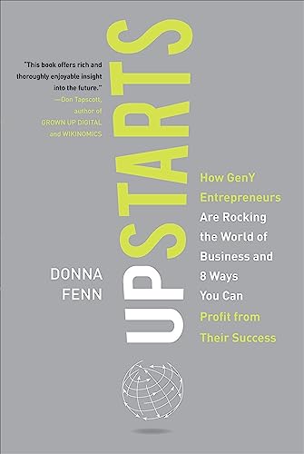 Upstarts!: How GenY Entrepreneurs are Rocking the World of Business cover